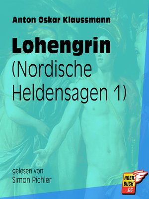 cover image of Lohengrin--Nordische Heldensagen, Teil 1